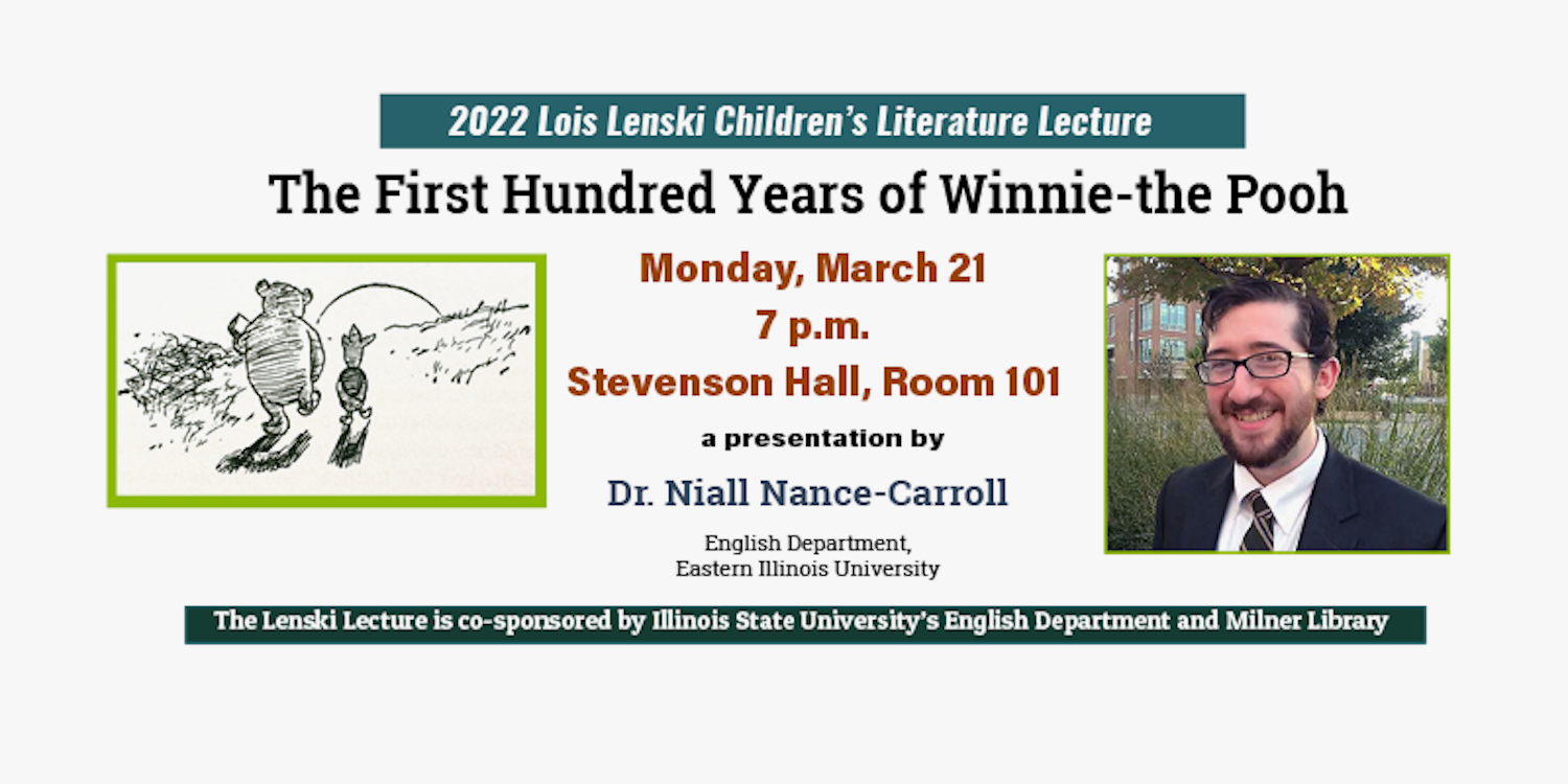 Advertising poster for the Lois Lenski Children's Literature Lecture featuring Dr. Niall Nance-Carrollon March 21, 2022. Contact Dr. Jan Susina for more information.